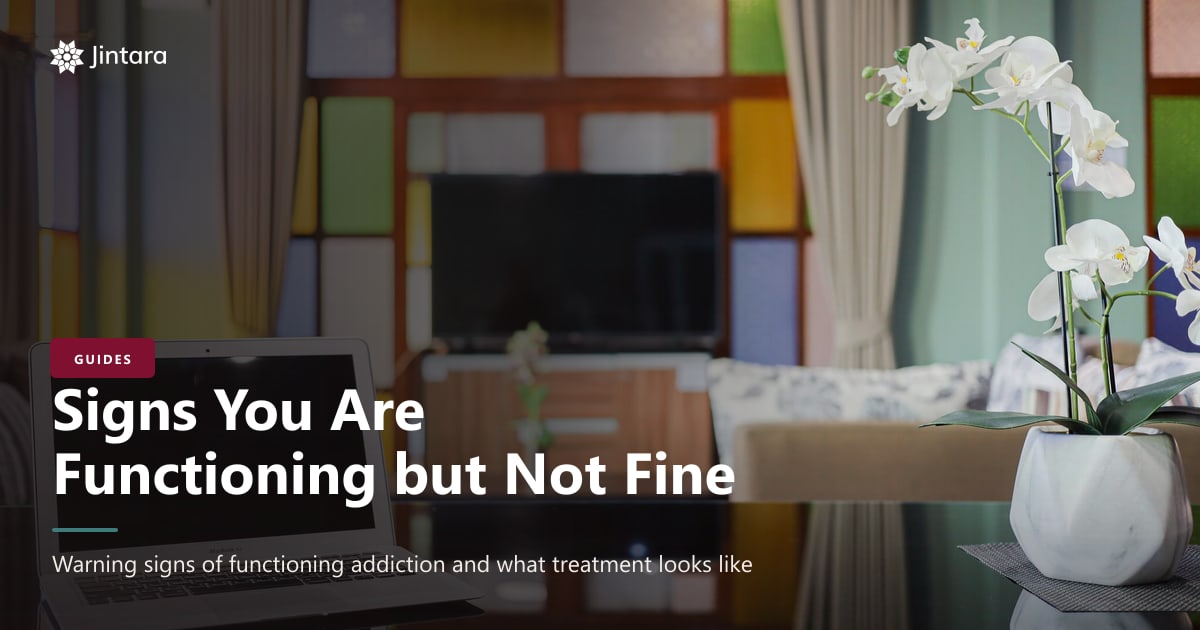 Signs You Are Functioning but Not Fine | Jintara